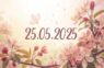 25.05.2025 — īpašā diena: kas slēpjas aiz spoguļdatuma, maģija vai māņticība