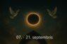 Apslēptās Saules un Mēness ēnas periods 7.–21. septembris 2025- lielās pārstartēšanas, patiesības un spēka laiks: ko vajadzētu zināt un kā pavadīt šīs divas nedēļas